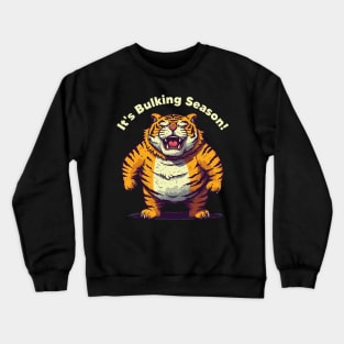 Bulking Season Tiger Crewneck Sweatshirt